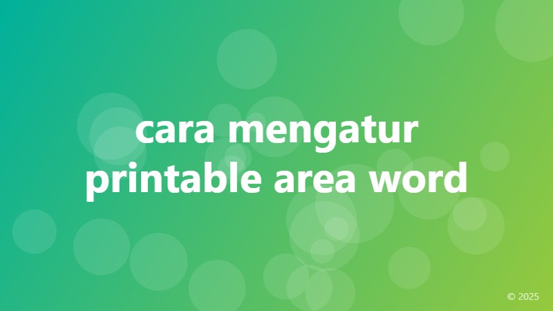 cara mengatur printable area word