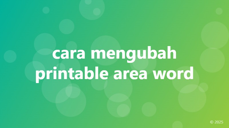 cara mengubah printable area word
