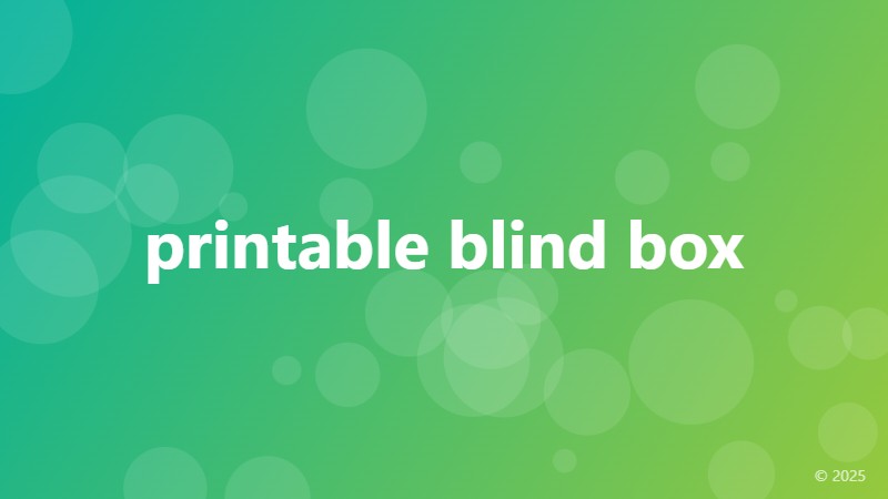 printable blind box