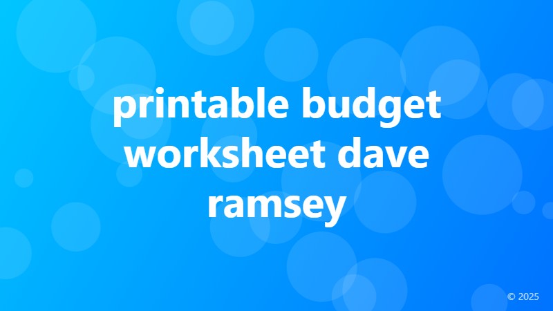 printable budget worksheet dave ramsey