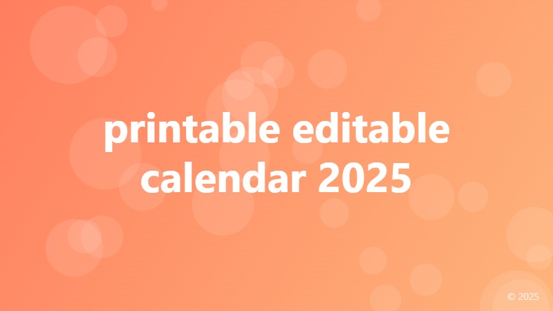 printable editable calendar 2025