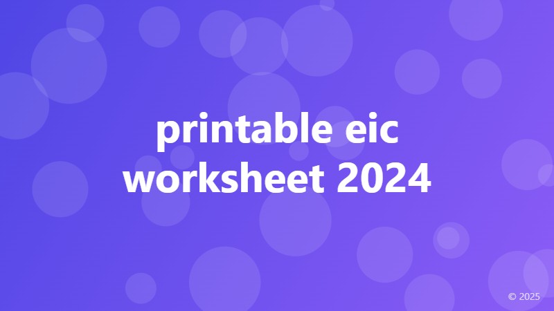 printable eic worksheet 2024