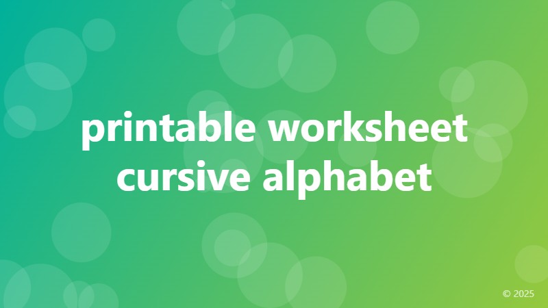 printable worksheet cursive alphabet