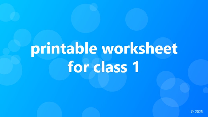 printable worksheet for class 1