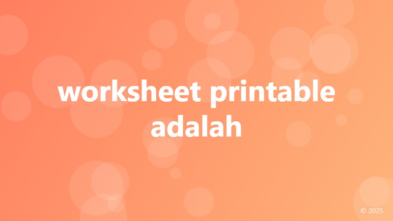 worksheet printable adalah